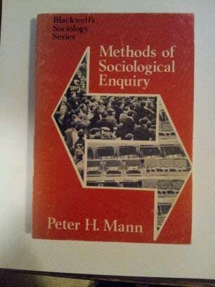 Methods of Sociological Enquiry Peter H. Mann