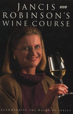 Jancis Robinson's Wine Course