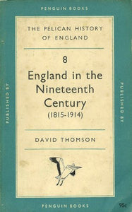 England in the Nineteenth Century, 1815-1914 [Paperback]