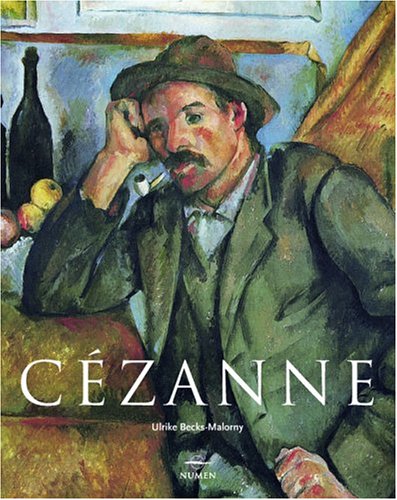 Paul Cezanne: 1839-1906; Precursor de la Modernidad (Artistas serie me ...