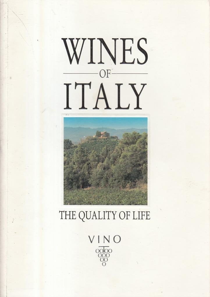 WINES OF ITALY: THE QUALITY OF LIFE. [Paperback] Anderson, Burton.