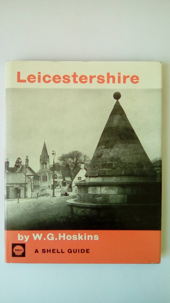 Leicestershire (Shell Guides) Hoskins, W. G.