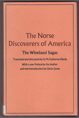 Norse Discoverers of America: Wineland Sagas (Oxford Reprints S.) Hardy, G.M.G-.