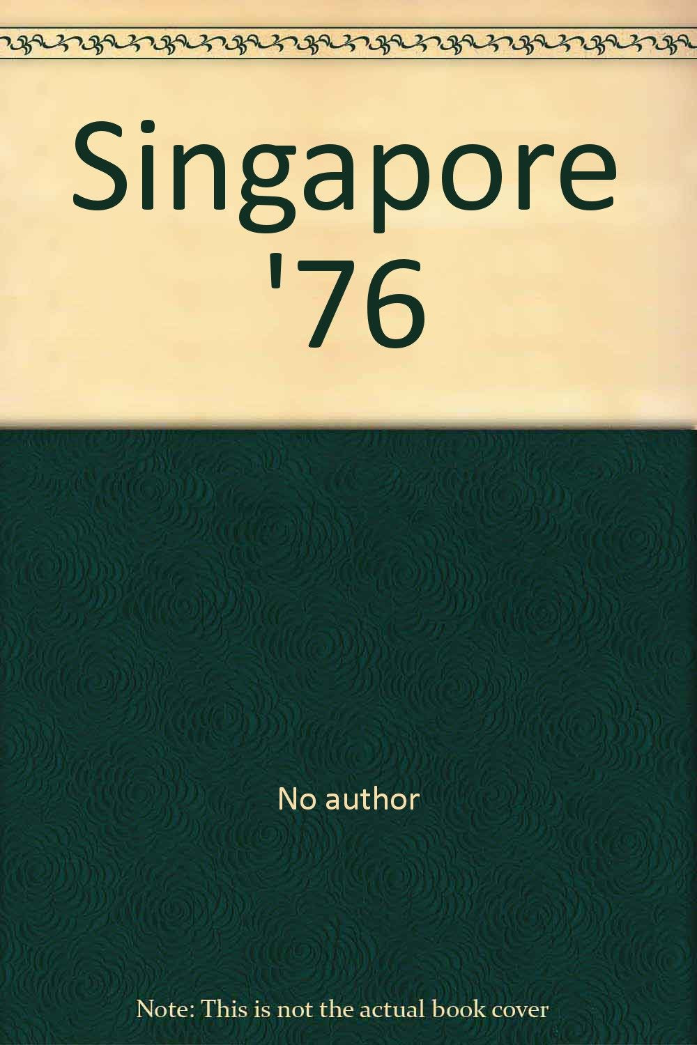 Singapore '76 [Hardcover] No author