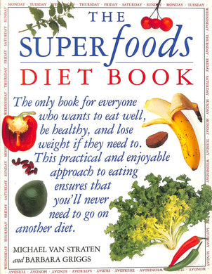 Superfoods Diet Book [Paperback] Michael   Van   Straten; Barbara   Griggs; Jane   Mason and Madeleine   David