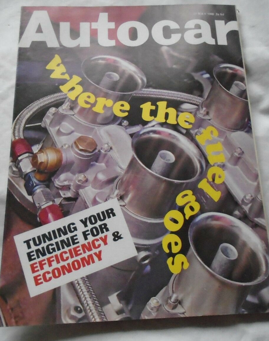 AUTOCAR 23 MAY 1968 - TUNING YOU ENGINE FOR EFFICIENCY AND PERFORMANCE