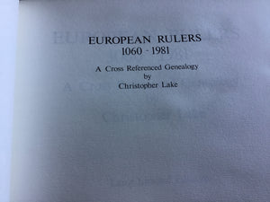 European Rulers, 1060-1981: A Cross Referenced Genealogy - Large Hardcover with Slipcase - Christopher Lake